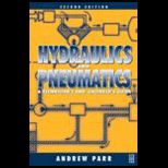 Hydraulics and Pneumatics  A Technicians and Engineers Guide