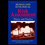 Human and Ecological Risk Assessment  Theory and Practice