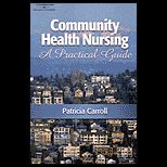 Community Health Nursing  A Practical Guide