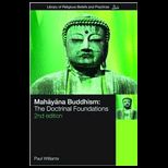 Mahayana Buddhism  Doctrinal Foundations