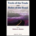 Surgical Techniques  Tools of the Trade and Rules of the Road