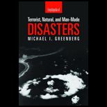 Encyclopedia of Terrorist, Natural, And Man made Disasters