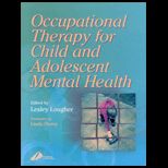Occupational Therapy for Child and Adolescent Mental Health
