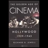 Golden Age Cinema  Hollywood 1929 1945