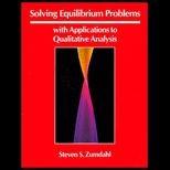 Solving Equilibrium Problems  With Applications to Qualitative Analysis to Accompany Zumdahls Chemistry (Study Guide)