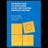 Introduction to Education  Cases for Teacher Problem Solving