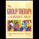 Group Therapy of Substance Abuse