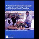 Planners Guide to Community and Regional Food Planning