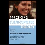 Practicing Client Centered Therapy