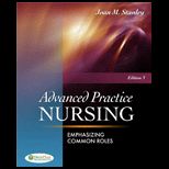 Advanced Practice Nursing  Emphasizing Common Roles