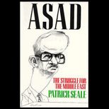 Asad of Syria  The Struggle for the Middle East