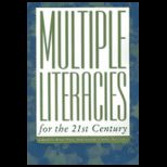 Multiple Literacies for 21st Century