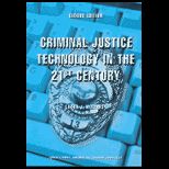 Criminal Justice Technology in the 21st Century 4