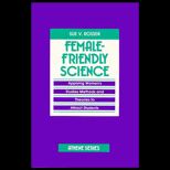 Female Friendly Science  Applying Womens Studies Methods and Theories to Attract Students
