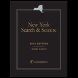 New York Search and Seizure 2013 Edition