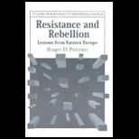 Resistance and Rebellion  Lessons from Eastern Europe