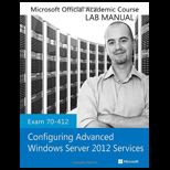 Exam 70 412 Configuring Advanced Windows Server 2012 Services   Lab. Manual