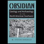 Obsidian  Geology And Archaeology In The North American Southwest
