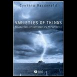 Varieties of Things Foundations of Contemporary Metaphysics