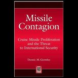 Missile Contagion  Cruise Missile Proliferation and the Threat to International Security