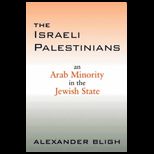 Israeli Palestinians An Arab Minority in the Jewish State