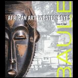 Baule African Art, Western Eyes