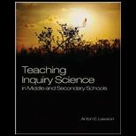Teaching Inquiry Science in Middle and Secondary Schools