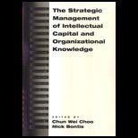 Strategic Management of Intellectual Capital and Organizational Knowledge