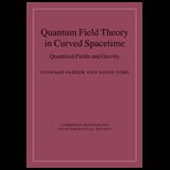 Quantum Field Theory in Curved Spacetime Quantized Fields and Gravity