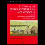 History of Russia, Central Asia and Mongolia  Inner Eurasia from Prehistory to the Mongol Empire