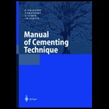Manual of Cementing Technique