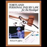 Torts and Personal Injury Law for the Paralegal Developing Workplace Skills