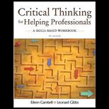 Critical Thinking for Helping Professionals A Skills Based Workbook