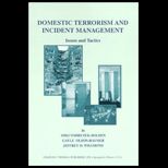 Domestic Terrorism and Incident Management