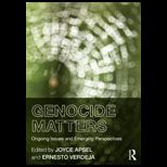 Genocide Matters Ongoing Issues and Emerging Perspectives
