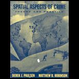Spatial Aspects of Crime  Theory and Practice (Custom Package)