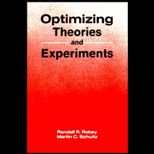 Optimizing Theory and Experiments
