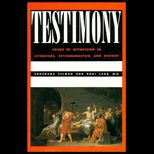 Testimony  Crises of Witnessing in Literature, Psychoanalysis and History