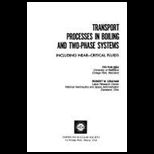 Transport Processes in Boiling and 2 Phase Systems