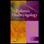 Pediatric Otolaryngology, Volume 1 and 2