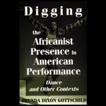 Digging Africanist Presence in American Performance