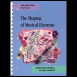 Shaping of Musical Elements, Volume I (Workbook)