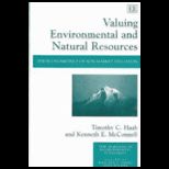 Valuing Environmental and Natural Resources  The Econometrics of Non Market Valuation (New Horizons in Environmental Economics)