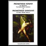 Prometheus Bound, Prometheus Unbound