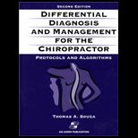 Differential Diagnosis and Management for the Chiropractor  Protocols and Algorithms