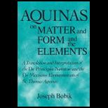Aquinas on Matter and Form and Elements