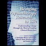 Bringing Psychotherapy Research to Life