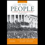 Of the People A History of the United States, Concise Edition, Volume I To 1877