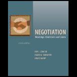 Negotiation  Readings, Exercises, and Cases