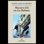 Nuestro Gg En La Habana (Spanish Edition)